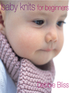 Baby Knits For Beginners (eBook)